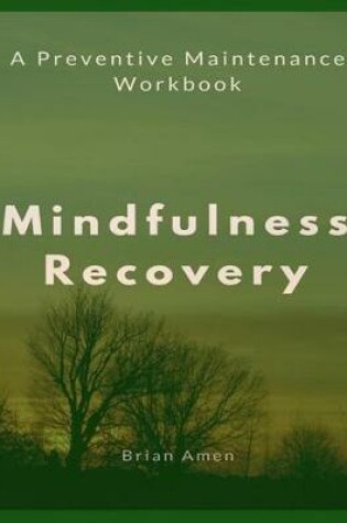 Cover of Mindfulness Recovery