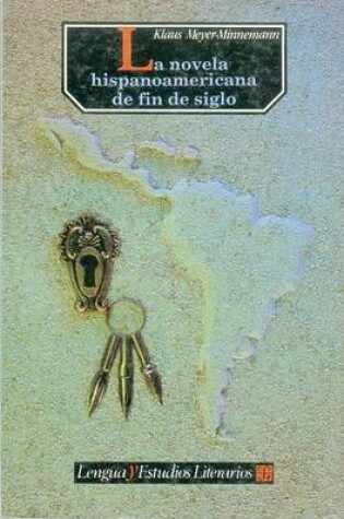 Cover of La Novela Hispanoamericana de Fin de Siglo