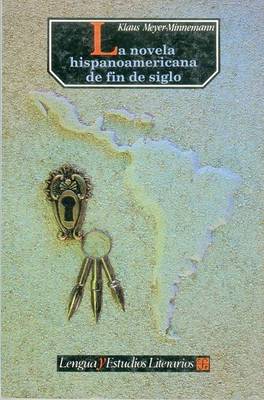 Book cover for La Novela Hispanoamericana de Fin de Siglo