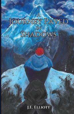 Book cover for A Journey Paved in Shadows