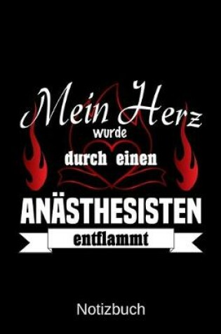 Cover of Mein Herz wurde durch einen Anasthesisten entflammt