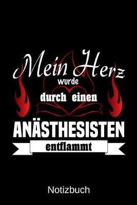 Book cover for Mein Herz wurde durch einen Anasthesisten entflammt