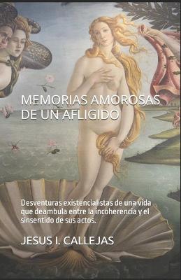 Book cover for Memorias Amorosas de Un Afligido