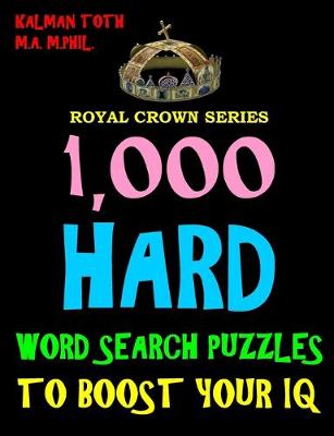 Book cover for 1,000 Hard Word Search Puzzles to Boost Your IQ