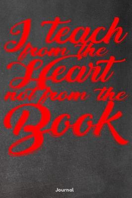 Book cover for I Teach from the Heart