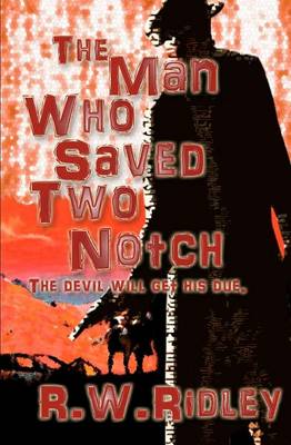 Book cover for The Man Who Saved Two Notch