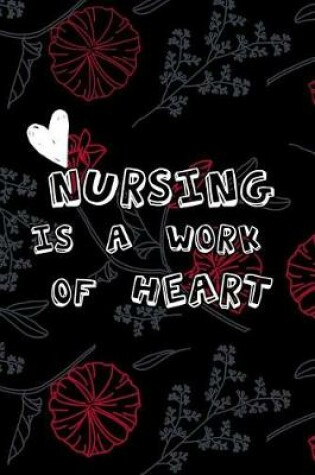 Cover of Nursing is a work of heart