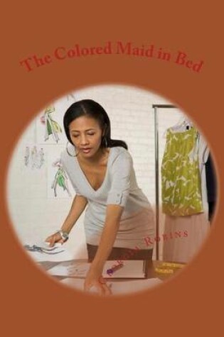 Cover of The Colored Maid in Bed