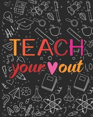 Book cover for Teach Your Out