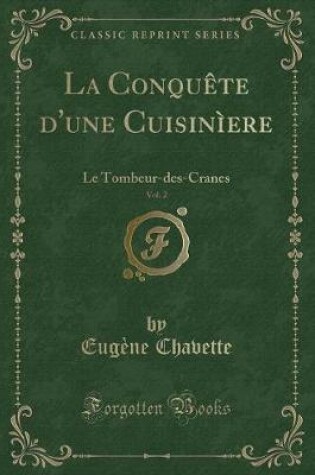 Cover of La Conquète d'Une Cuisinìere, Vol. 2