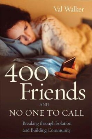 Cover of 400 Friends and No One to Call