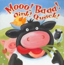 Book cover for Moo! Baa! Oink! Quack!