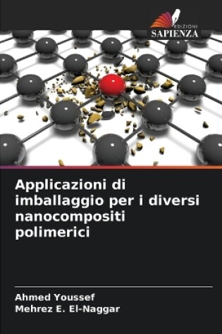 Cover of Applicazioni di imballaggio per i diversi nanocompositi polimerici