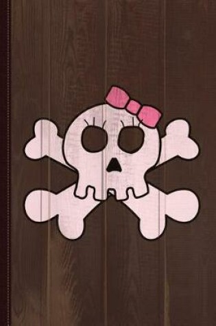 Cover of Cute Pink Skull and Bones Journal Notebook