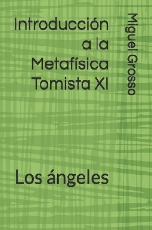 Cover of Introduccion a la Metafisica Tomista XI