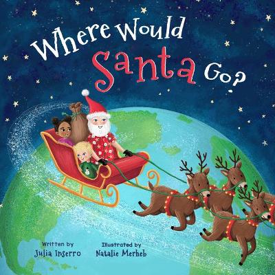 Book cover for Where Would Santa Go?