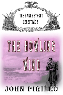 Book cover for The Baker Street Detective 5, The Howling Wind