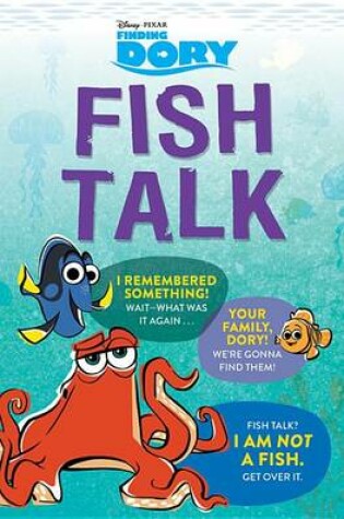 Cover of Finding Dory: Fish Talk