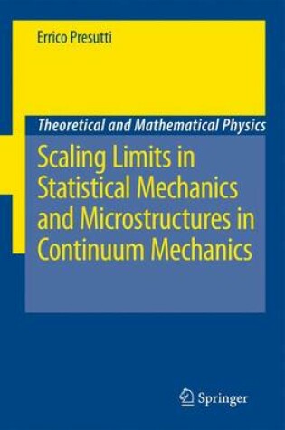 Cover of Scaling Limits in Statistical Mechanics and Microstructures in Continuum Mechanics