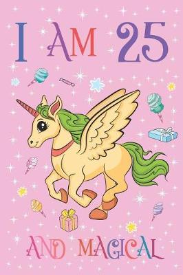 Book cover for I am 25 and Magical