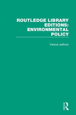 Cover of Routledge Library Editions: Environmental Policy