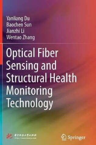 Cover of Optical Fiber Sensing and Structural Health Monitoring Technology