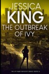 Book cover for The Outbreak Of Ivy