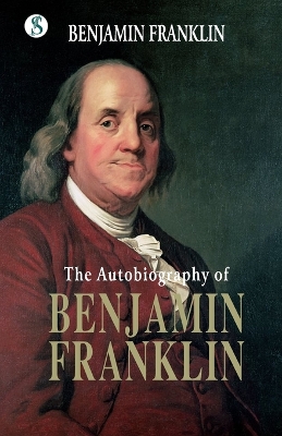 Book cover for The Autobiography BENJAMIN FRANKLIN
