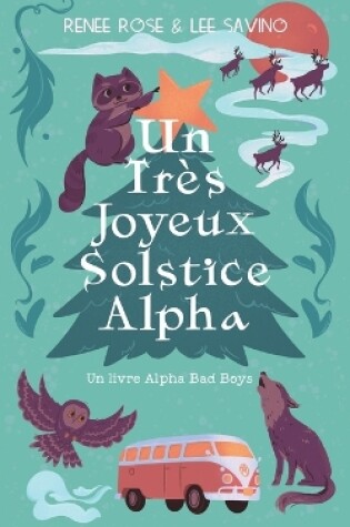 Cover of Un Tr�s Joyeux Solstice Alpha