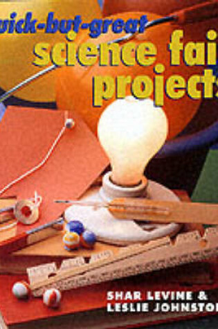 Cover of Quick-but-great Science Fair Projects