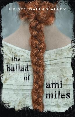 Book cover for The Ballad of Ami Miles