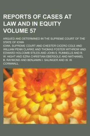 Cover of Reports of Cases at Law and in Equity; Argued and Determined in the Supreme Court of the State of Iowa Volume 57