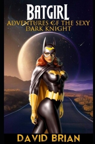 Cover of Adventures of the Sexy Dark Knight