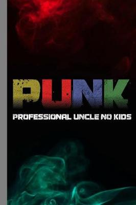 Book cover for Punk Professional Uncle No Kids