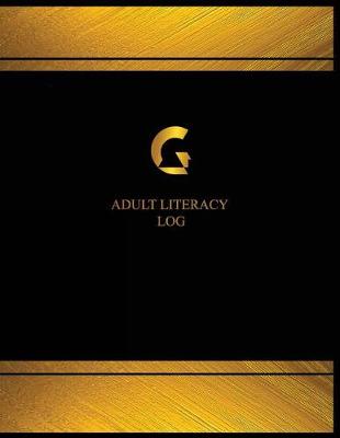 Cover of Adult Literacy Log (Log Book, Journal - 125 pgs, 8.5 X 11 inches)