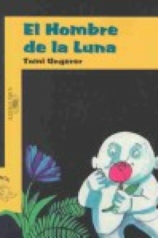 Cover of El Hombre de La Luna (Moon Man)