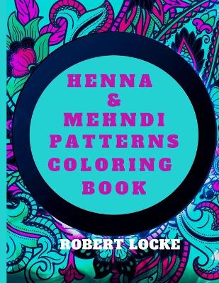 Book cover for Henna & Mehndi Patterns Coloring Book