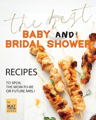 Book cover for The Best Baby and Bridal Shower Recipes