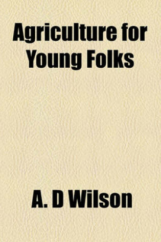 Cover of Agriculture for Young Folks