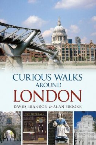Cover of Curious Walks Around London