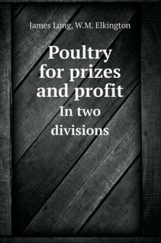 Cover of Poultry for Prizes and Profit in Two Divisions