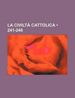 Book cover for La Civilta Cattolica (241-246)