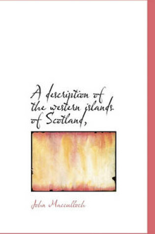 Cover of A Description of the Western Islands of Scotland,