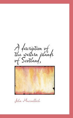 Book cover for A Description of the Western Islands of Scotland,