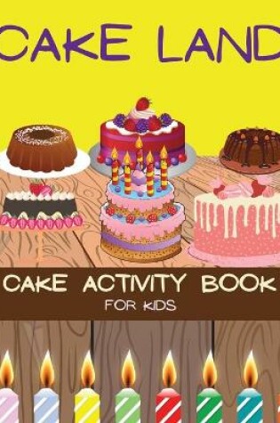 Cover of Cake Activity Book for Kids