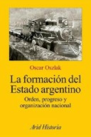 Cover of La Formacion del Estado Argentino