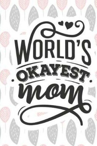 Cover of World's Okayest Mom