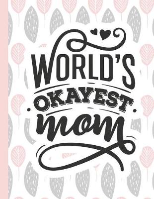 Cover of World's Okayest Mom