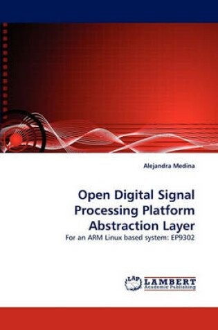 Cover of Open Digital Signal Processing Platform Abstraction Layer