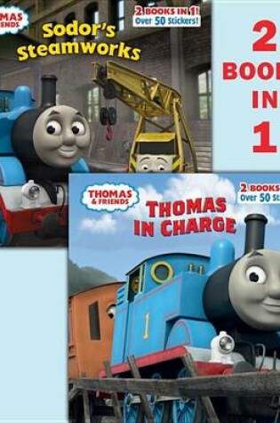 Cover of Thomas & Friends: Thomas in Charge/Sodor's Steamworks